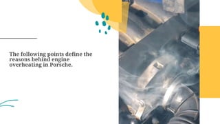 Top 5 Reasons Behind Porsche Engine Overheating in Lawrenceville PPTX