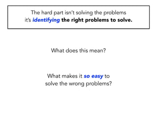 Brainstorm a List
Filled up Tech-Debt Backlog
 