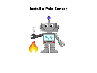 “Fill in missing
unit tests!”
Our biggest problem
The Retrospective
“What’s the best opportunity for improvement?
 
