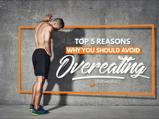 Top 5 Reasons Why You Should Avoid Overeating