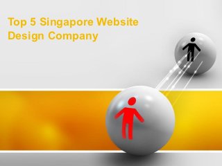 Top 5 Singapore Website
Design Company
 