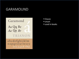 GARAMOUND
Classic
smart
used in books