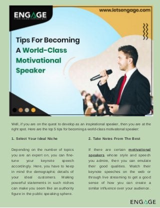 Top 5 tips for becoming a world class motivational speaker Slide 3