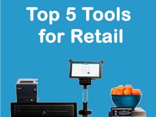 Top 5 Tools for Retail