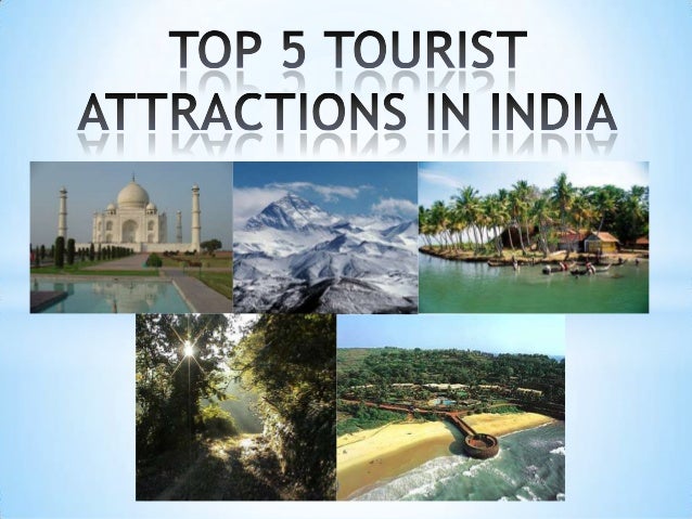 top 5 tourist attractions in india top 5 tourist attractions in india