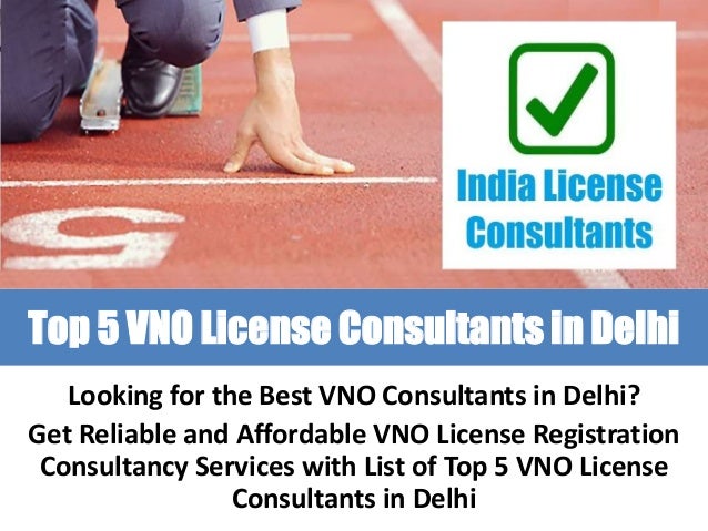 Top 5 VNO License Consultants in Delhi
Looking for the Best VNO Consultants in Delhi?
Get Reliable and Affordable VNO License Registration
Consultancy Services with List of Top 5 VNO License
Consultants in Delhi
 