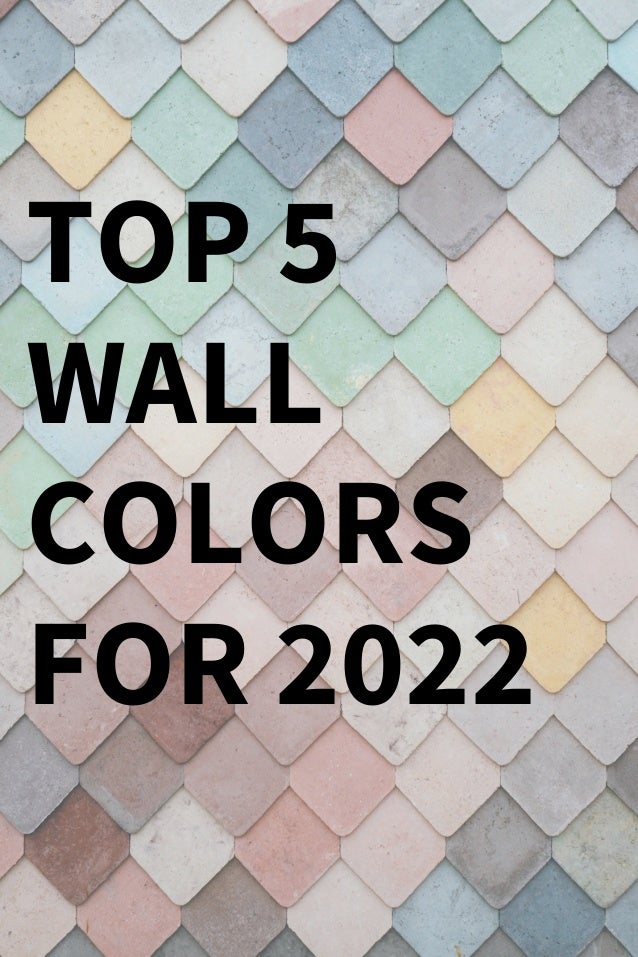 top 5 wall colors for 2022.pdf