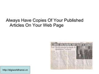 Always Have Copies Of Your Published Articles On Your Web Page http://digiworldhanoi.vn 