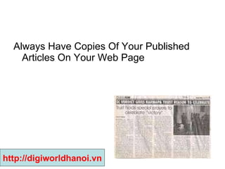 Always Have Copies Of Your Published Articles On Your Web Page http://digiworldhanoi.vn 