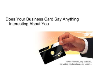 Does Your Business Card Say Anything Interesting About You 