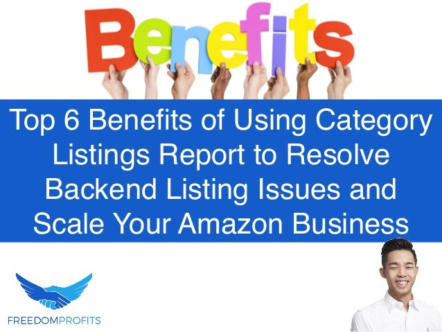 Top 6 Bene
fi
ts of Using Category
Listings Report to Resolve
Backend Listing Issues and
Scale Your Amazon Business
 