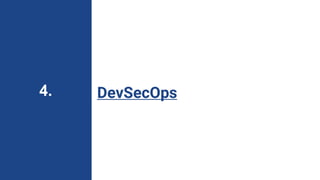 DevSecOps
4.
 