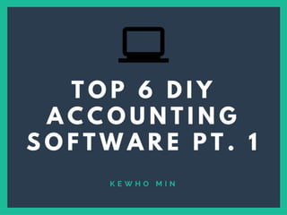 Top 6 DIY Accounting Software Pt. 1