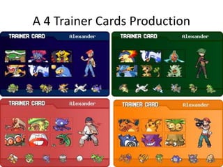 A 4 Trainer Cards Production
 