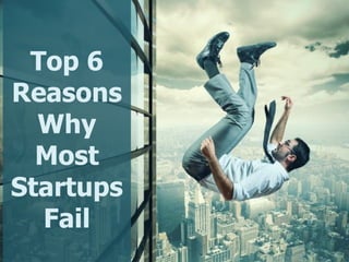 Top 6 Reasons Why Most Startups Fail | PDF