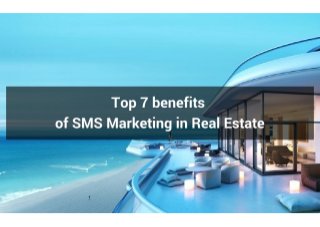 Top 7 Benefits of SMS Marketing in Real Estate