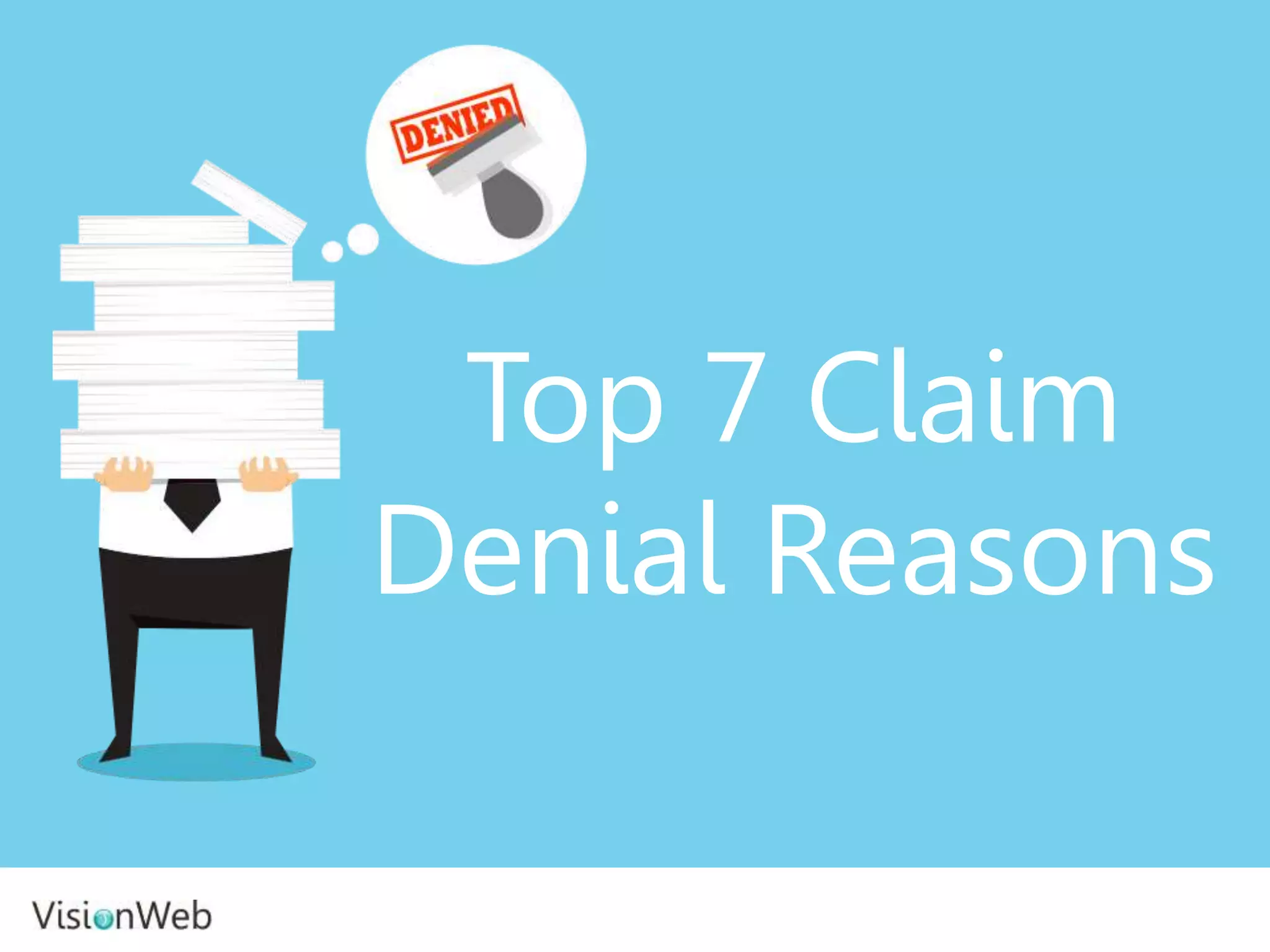 Top 7 Reasons for Denied Claims | PPTX