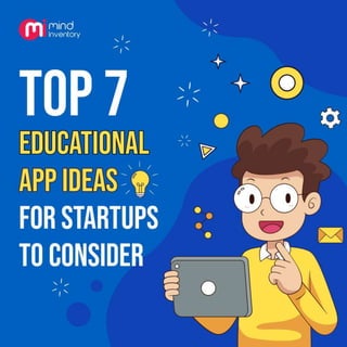 Top 7 educational app ideas for startups to consider (1)
