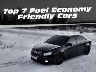 Top 7 fuel economy friendly cars