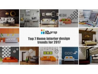 Top 7 Home interior design trends for 2017