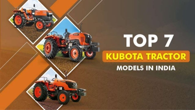Top 7 Kubota Tractor Models In India