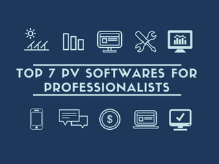 TOP 7 PHOTOVOLTAIC SOFTWARES FOR PROFESSIONALISTS