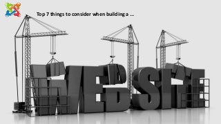 Top 7 things to consider when building a ...
 