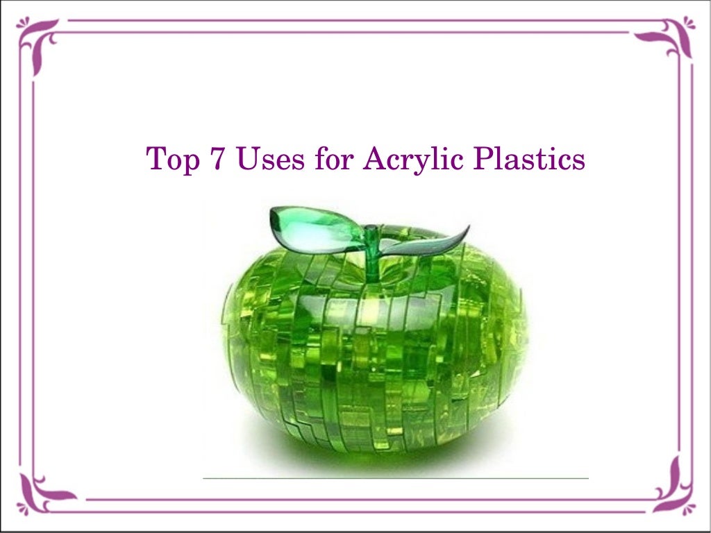 Top 7 uses for acrylic plastics