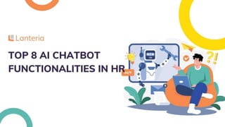Top 8 AI Chatbot Functionalities in HR (2).pptx