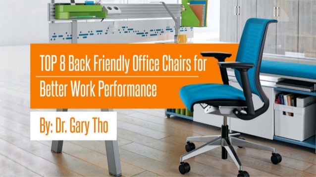 Top 8 Back Friendly Office Chairs For Better Work Performance
