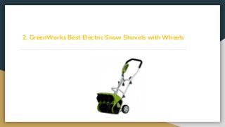 2. GreenWorks Best Electric Snow Shovels with Wheels
 