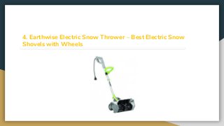 4. Earthwise Electric Snow Thrower – Best Electric Snow
Shovels with Wheels
 
