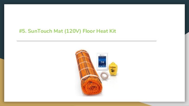 Top 8 Best Radiant Floor Heatings 2019