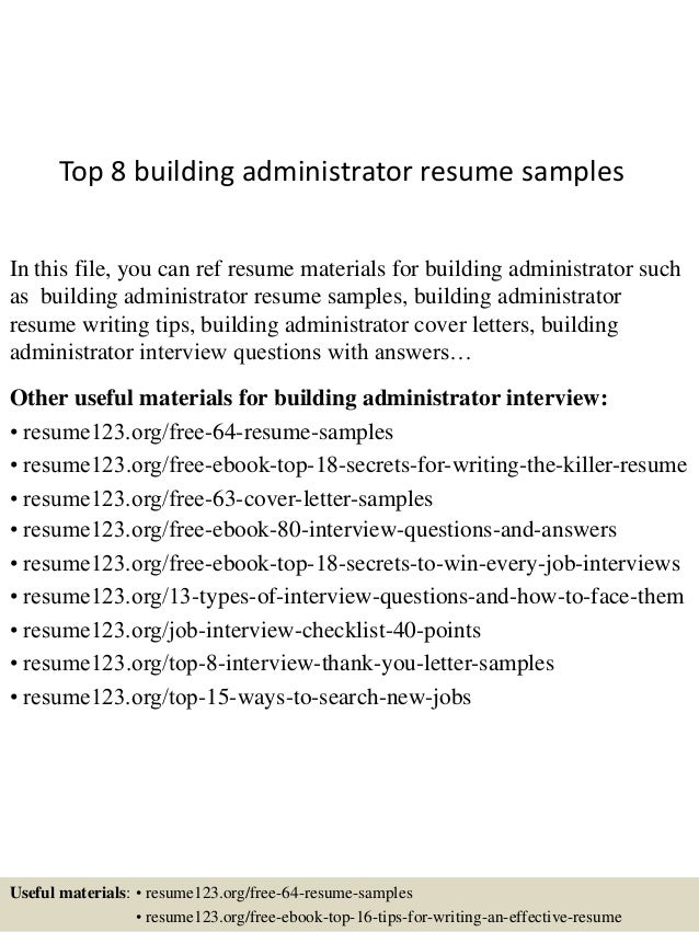 top 8 building administrator resume samples in this file you can ref resume materials for - Tips On Building A Resume top 8 building administrator resume samples in this file you can ref resume materials for - Tips On Building A Resume