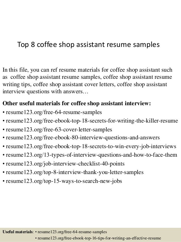 Top 8 coffee shop assistant resume samples