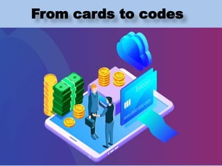 From cards to codes
 