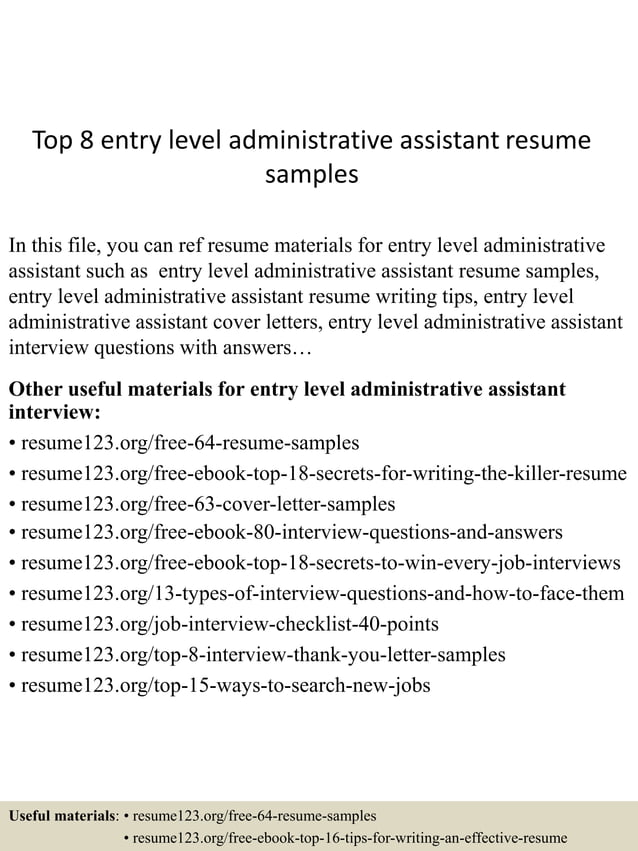 Top 8 entry level administrative - Top 8 Entry Level Administrative Assistant Resume Samples 1 638 