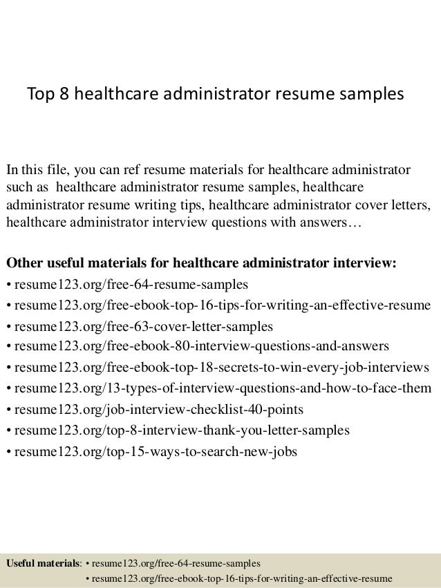 top 8 healthcare administrator resume samples in this file you can ref resume materials for - Sample Administrative Resume top 8 healthcare administrator resume samples in this file you can ref resume materials for - Sample Administrative Resume