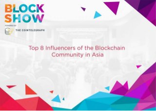 Top 8 influencers of the blockchain community in asia