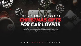 Top 8 Items Perfect As Christmas Gifts For Car Lovers