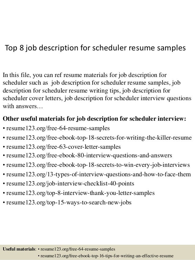top 8 job description for scheduler resume samples scheduler resume