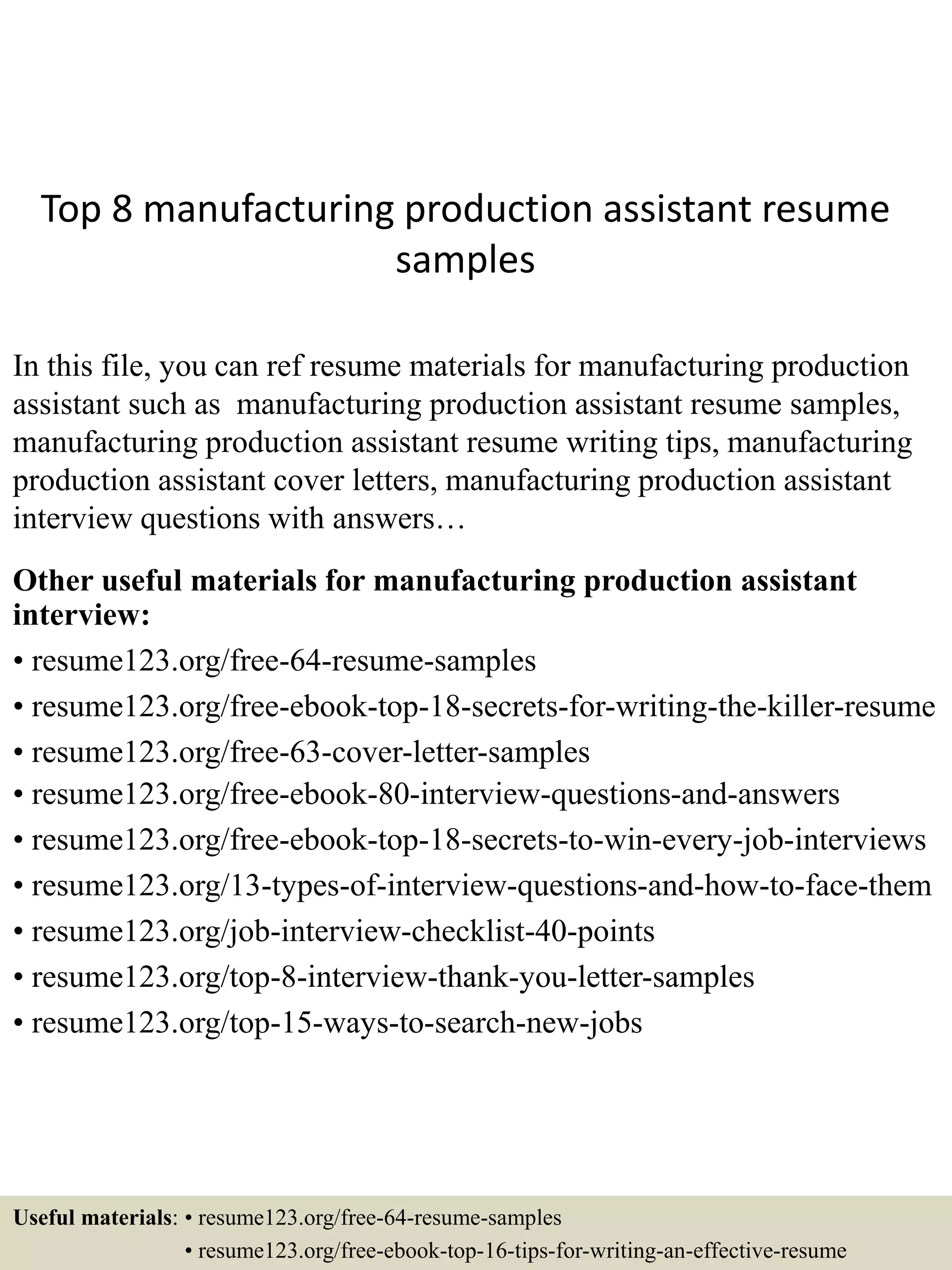 Top 8 manufacturing production - Top 8 Manufacturing Production Assistant Resume Samples 1 2048