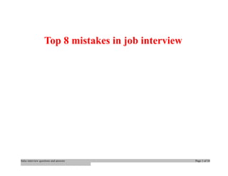 Top 8 mistakes in job interview
Sales interview questions and answers Page 1 of 10
 