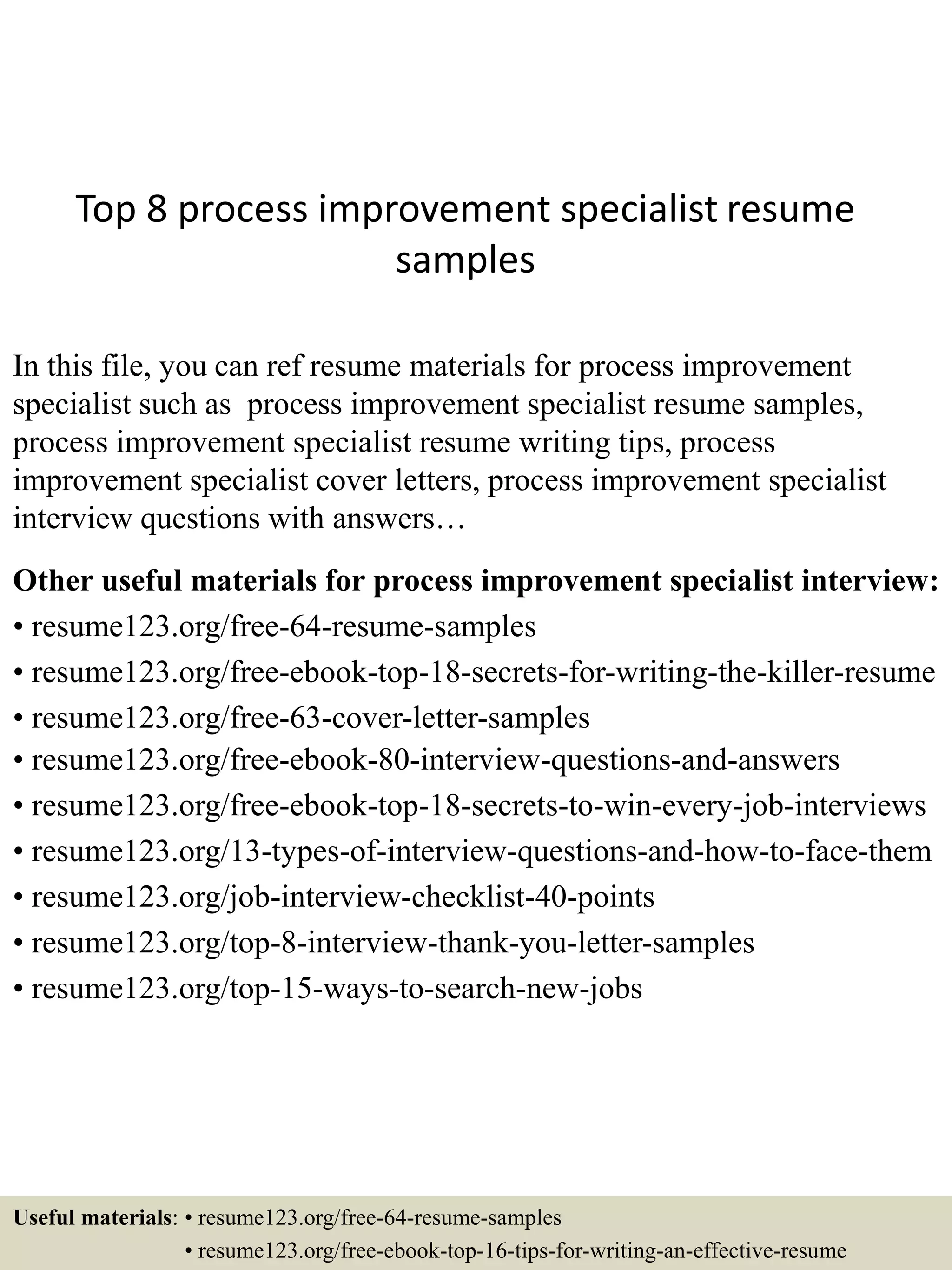 Top 8 process improvement specialist resume samples | PPTX