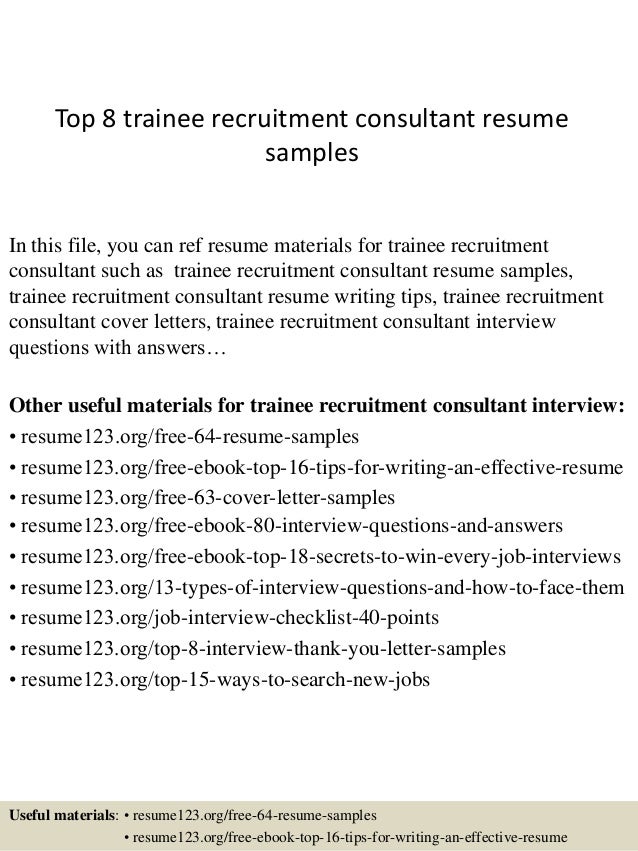 top 8 trainee recruitment consultant resume samples recruitment consultant cover letter samples