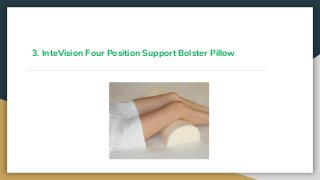 3. InteVision Four Position Support Bolster Pillow
 