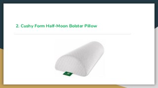 2. Cushy Form Half-Moon Bolster Pillow
 