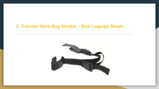 2. Travelon Multi-Bag Stacker – Best Luggage Straps
 