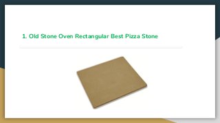 1. Old Stone Oven Rectangular Best Pizza Stone
 