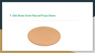 7. Old Stone Oven Round Pizza Stone
 